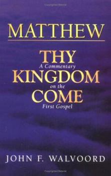 Paperback Matthew: Thy Kingdom Come***op***: A Commentary on the First Gospel Book