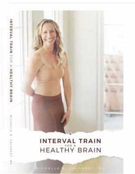 Paperback Interval Train for a Healthy Brain Book