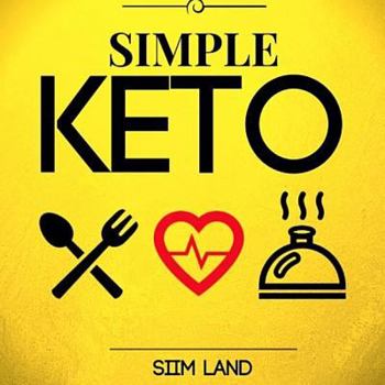 Paperback Simple Keto: The Easiest Ketogenic Diet Book