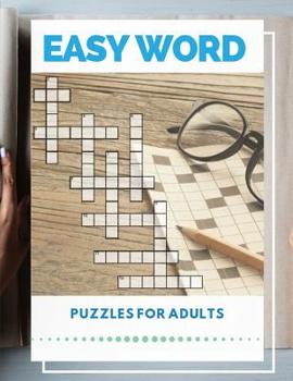 Paperback Easy Word Puzzles For Adults: Easy Puzzles and Brain Games, Find the Differences Spot the Odd One Out Includes Word Searches and Much More. Book