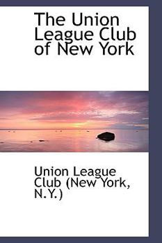 Paperback The Union League Club of New York Book