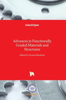 Hardcover Advances in Functionally Graded Materials and Structures Book