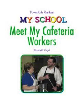 Library Binding Meet the Cafeteria Workers Book
