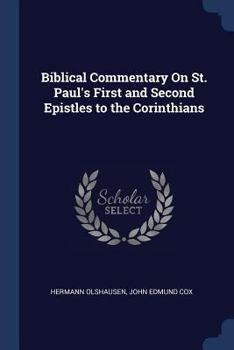 Paperback Biblical Commentary On St. Paul's First and Second Epistles to the Corinthians Book