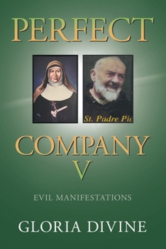 Paperback Perfect Company V: Evil Manifestations Book