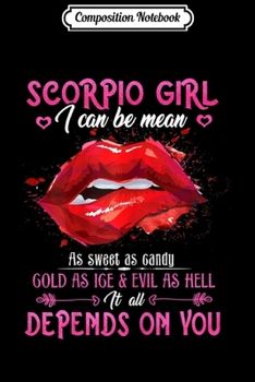 Composition Notebook: Scorpio Girl I Can Be Mean Lips Zodiac  Journal/Notebook Blank Lined Ruled 6x9 100 Pages
