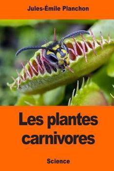 Paperback Les plantes carnivores [French] Book
