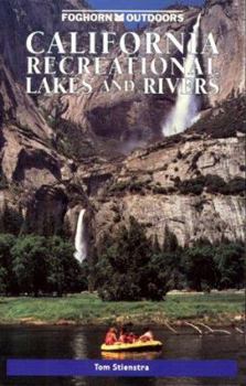Paperback Foghorn California Recreational Lakes and Rivers Book