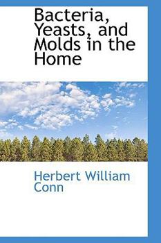 Bacteria, Yeasts, and Molds in the Home