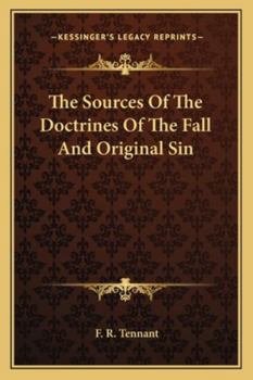 Paperback The Sources Of The Doctrines Of The Fall And Original Sin Book