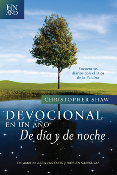 Paperback Devocional En Un Año--de Día Y de Noche: Encuentros Diarios Con El Dios de la Palabra [Spanish] Book