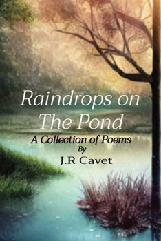 Paperback Raindrops on The Pond: A Collection of Poems Book