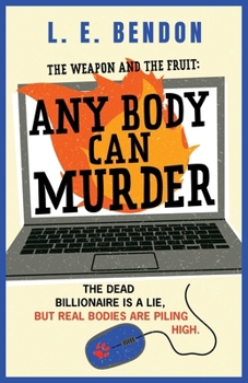Paperback The Weapon and the Fruit: Any Body Can Murder Book