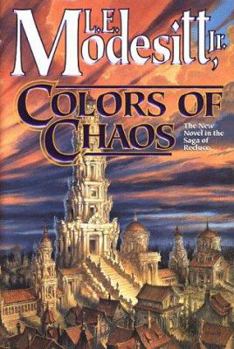 Colors of Chaos - Book  of the Saga of Recluce Chronological