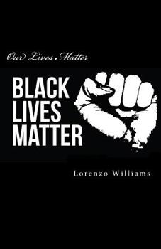 Our Lives Matter