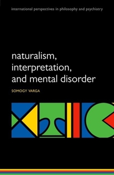 Paperback Naturalism, Interpretation, and Mental Disorder Book