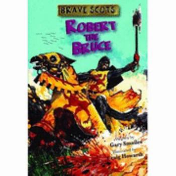 Paperback Brave Scots: Robert the Bruce Book