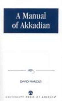 Paperback A Manual of Akkadian Book