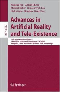 Paperback Advances in Artificial Reality and Tele-Existence: 16th International Conference on Artificial Reality and Telexistence, iCat 2006, Hangzhou, China, N Book