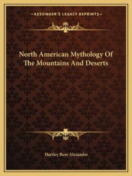 Paperback North American Mythology Of The Mountains And Deserts Book