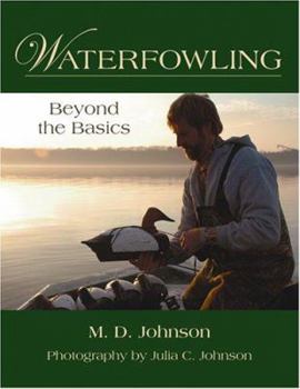 Hardcover Waterfowling: Beyond the Basics Book