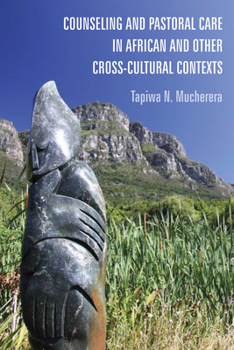 Paperback Counseling and Pastoral Care in African and Other Cross-Cultural Contexts Book