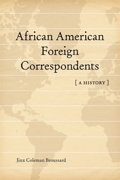 Hardcover African American Foreign Correspondents: A History Book