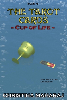 Paperback The Tarot Cards: Cup of Life: Book 4 Book