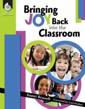 Paperback Bringing Joy Back Into the Classroom Book