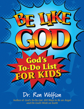 Paperback Be Like God: God's To-Do List for Kids Book