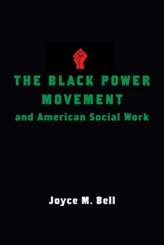 Hardcover The Black Power Movement and American Social Work Book