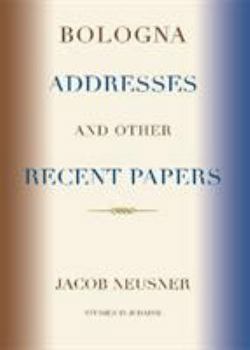 Paperback Bologna Addresses and other Recent Papers (Studies in Judaism) Book