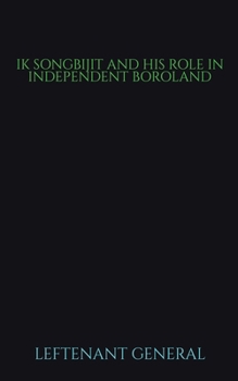 Paperback Ik Songbijit and His Role in Independent Boroland Book
