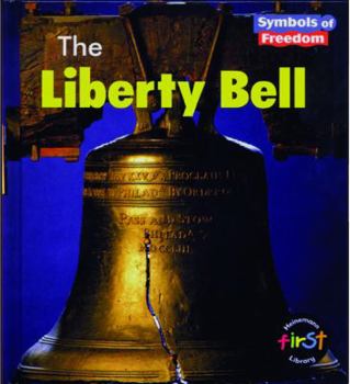 The Liberty Bell (Symbols of Freedom) - Book  of the Symbols of Freedom