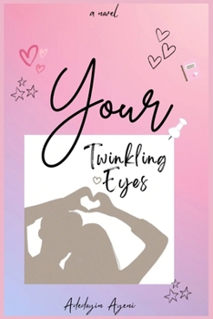 Paperback Your Twinkling Eyes Book