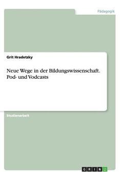 Paperback Neue Wege in der Bildungswissenschaft. Pod- und Vodcasts [German] Book
