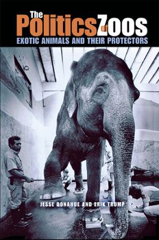 Paperback The Politics of Zoos Book