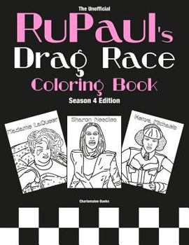 Paperback Rupaul's Drag Race Coloring Book: Season 4 Edition Book