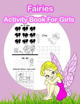 Paperback Fairies Activity Book For Girls: Fun Angels and Fairies Theme Activities for Kids. Coloring Pages, Match the picture, Count the numbers, Trace Lines a Book