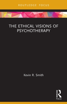 Paperback The Ethical Visions of Psychotherapy Book