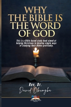 Paperback Why The Bible Is The Word of God Book
