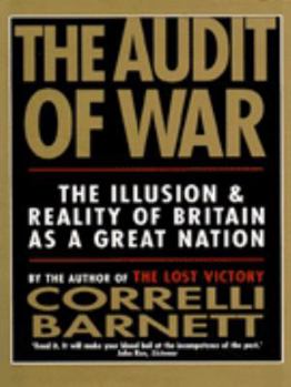 Paperback The Audit of War: The Illusion and Reality of Britain as a Great Nation Book