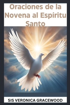 Paperback Oraciones de la Novena al Espíritu Santo [Spanish] Book