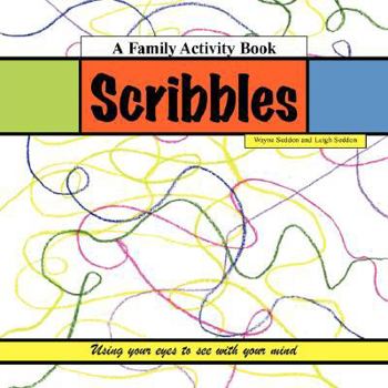 Paperback Scribbles: Using Your Eyes to See with Your Mind. Book