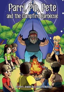 Parri, Pip, Pete and the Campfire Barbecue: