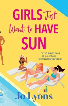Paperback Girls Just Want to Have Sun Book