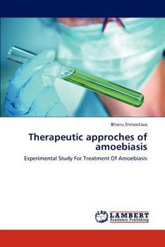 Paperback Therapeutic approches of amoebiasis Book