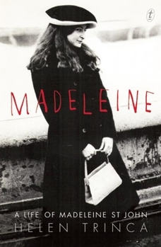 Paperback Madeleine: A Life of Madeleine St John Book