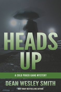 Heads Up - Book #9 of the Cold Poker Gang