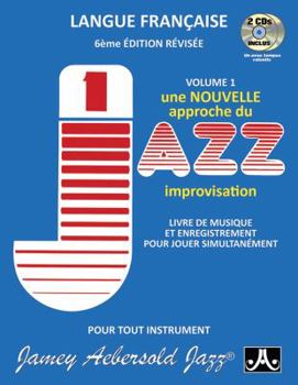 Paperback Jamey Aebersold Jazz -- How to Play Jazz and Improvise, Vol 1: The Most Widely Used Improvisation Method on the Market! (French Language Edition), Boo [French] Book
